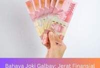 Bahaya Joki Galbay: Jerat Finansial dan Psikologis